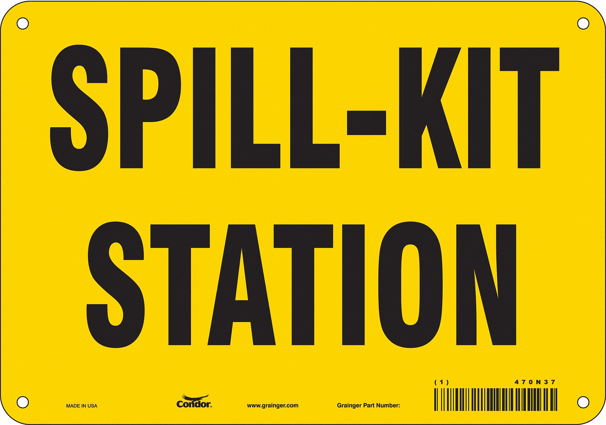 SAFETY SIGN, POLYETHYLENE, MOUNTING HOLES, 7 IN X 10 IN NOMINAL SIGN SIZE, SPILL KIT STATION