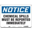 Notice: Chemical Spills Must Be Reported Immediately Signs