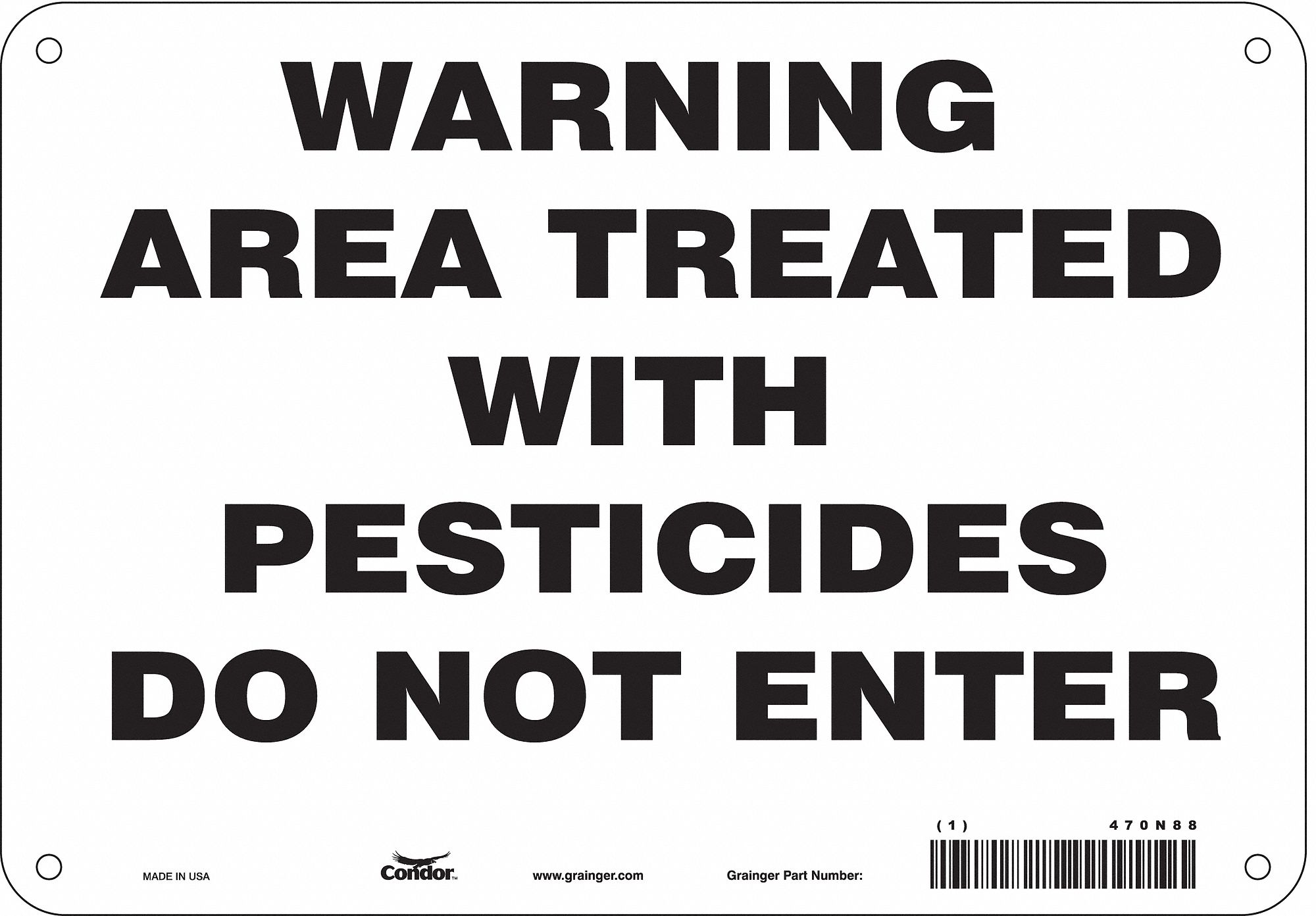 Safety Sign: Aluminum, Mounting Holes Sign Mounting, 7 in x 10 in Nominal Sign Size, 0.032 in Thick
