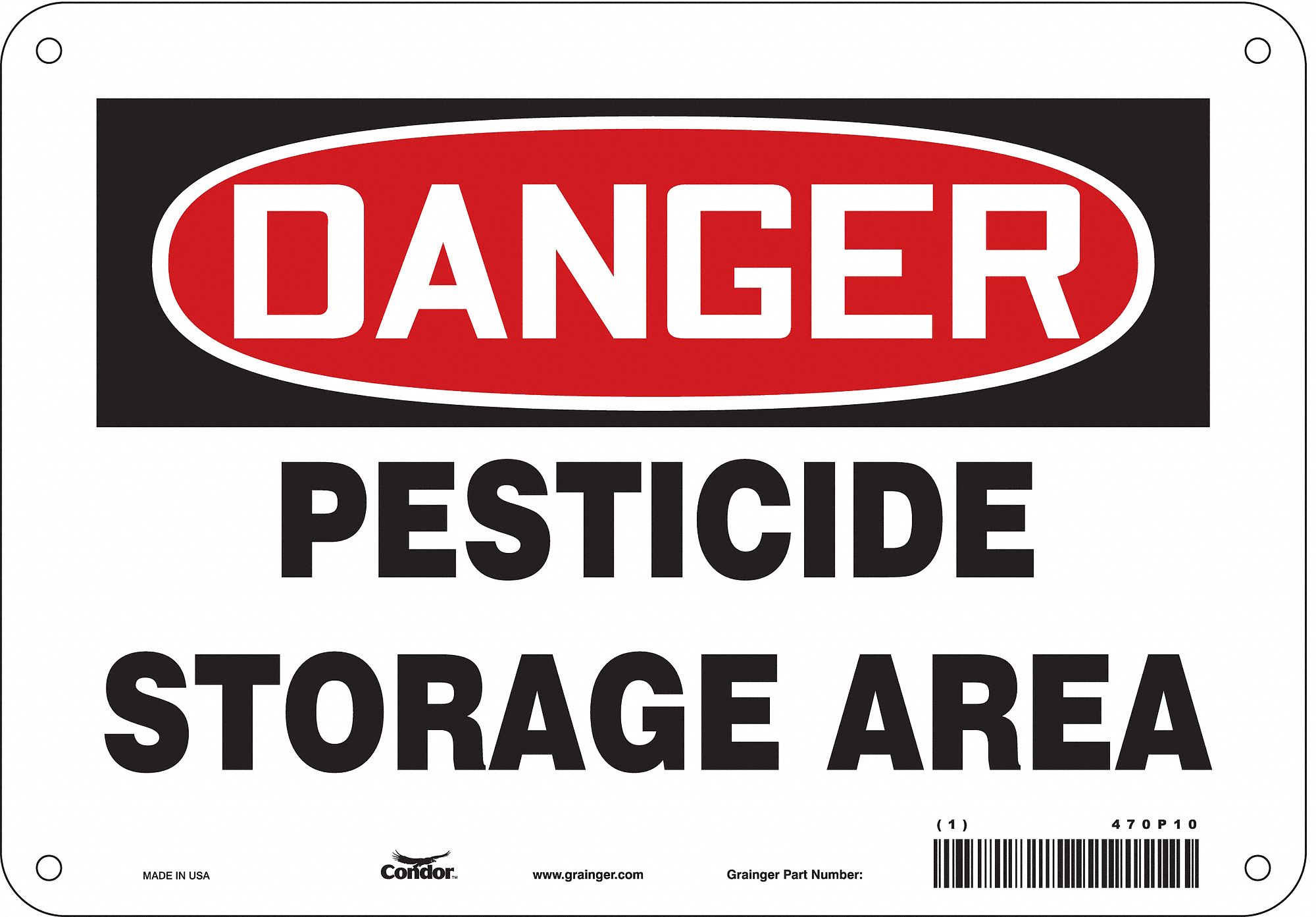 SAFETY SIGN, POLYETHYLENE, MOUNTING HOLES, 7 IN X 10 IN NOMINAL SIGN SIZE, DANGER, PESTICIDE STORAGE AREA