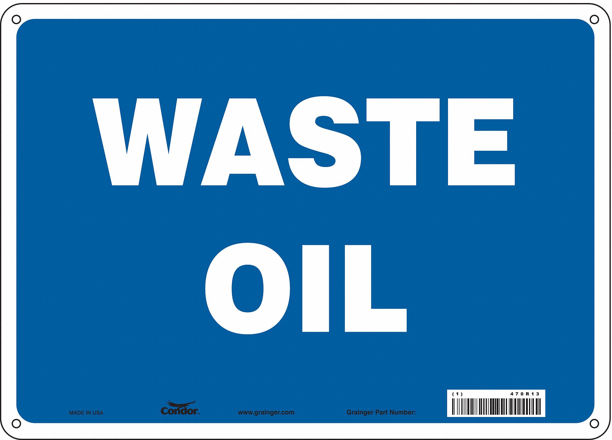 Safety Sign: Aluminum, Mounting Holes Sign Mounting, 10 in x 14 in Nominal Sign Size, 0.032 in Thick