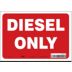 Diesel Only Signs