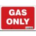 Gas Only Signs