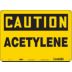 Caution: Acetylene Signs