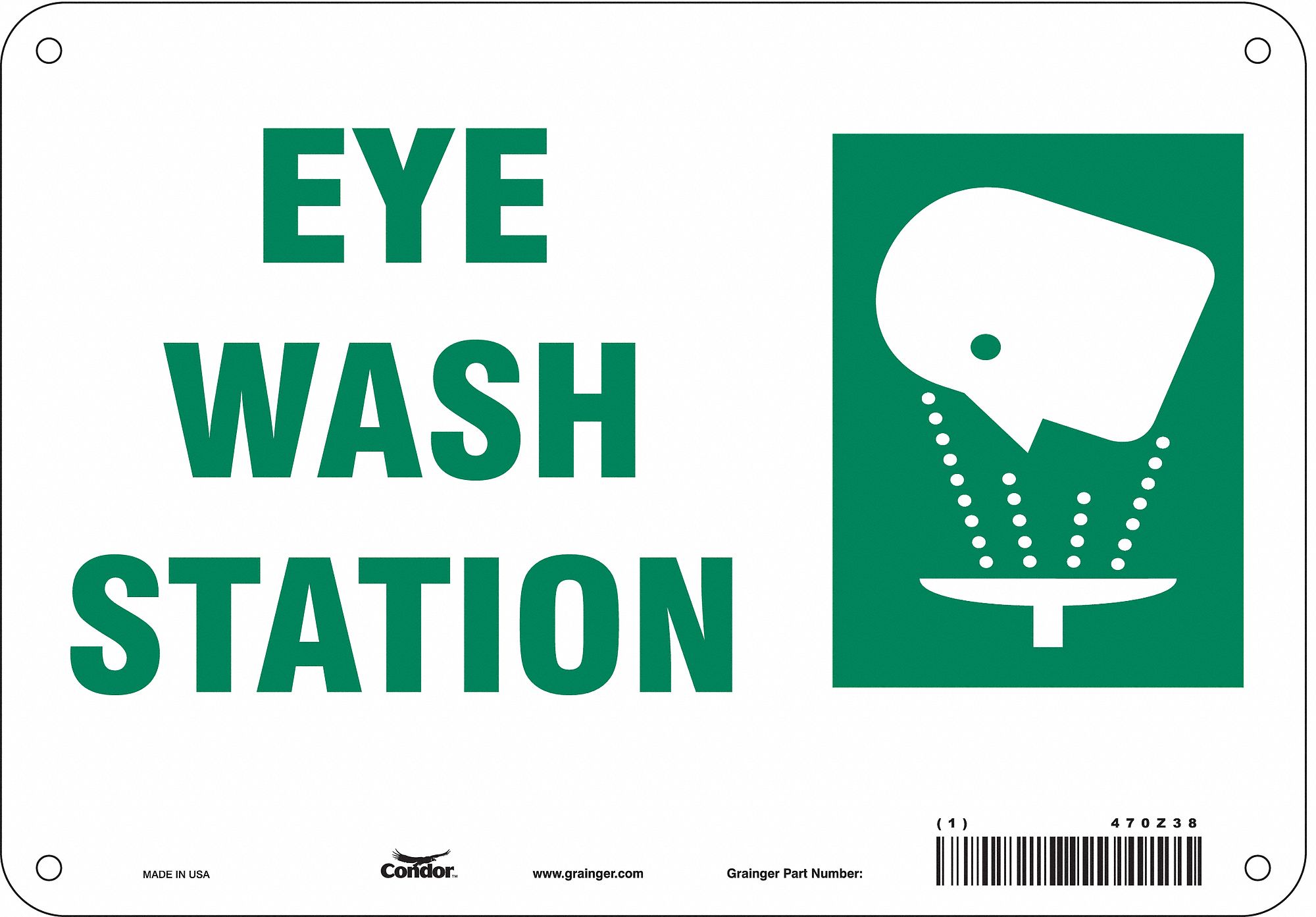 SAFETY SIGN, POLYETHYLENE, MOUNTING HOLES, 7 IN X 10 IN NOMINAL SIGN SIZE, EYE WASH STATION