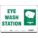 SAFETY SIGN, POLYETHYLENE, MOUNTING HOLES, 10 IN X 14 IN NOMINAL SIGN SIZE, EYE WASH STATION