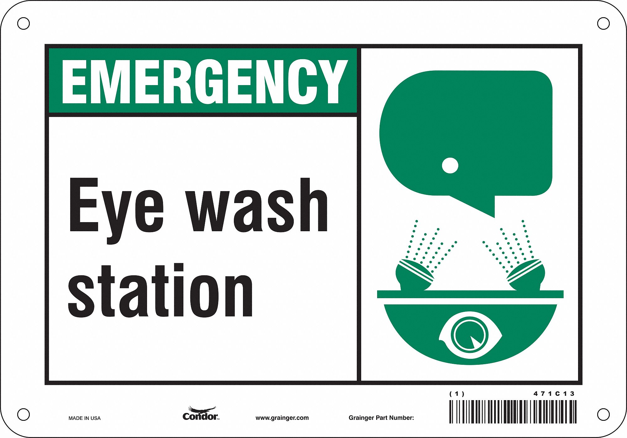 SAFETY SIGN, ALUMINUM, MOUNTING HOLES, 7 IN X 10 IN NOMINAL SIGN SIZE, 0.032 IN THICK, EYE WASH STATION