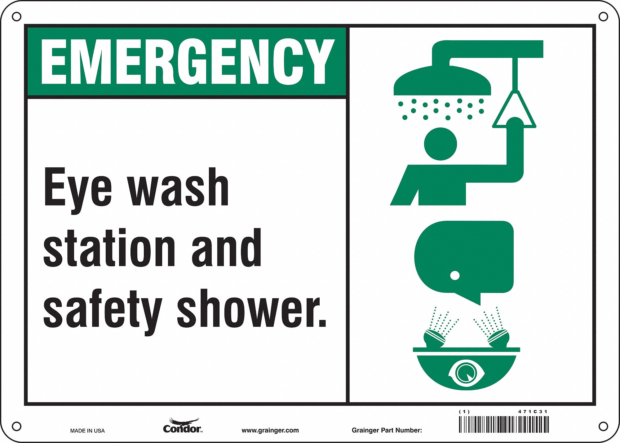SAFETY SIGN, ALUMINUM, MOUNTING HOLES, 10 X 14 IN NOMINAL SIGN SIZE, 0.032 IN THICK, EYE WASH STATION & SAFETY SHOWER.