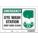 SAFETY SIGN, VINYL, ADHESIVE MOUNT, 7 X 10 IN NOMINAL SIGN SIZE, NOT RETROREFLECTIVE, EYE WASH STATION KEEP AREA CLEAR