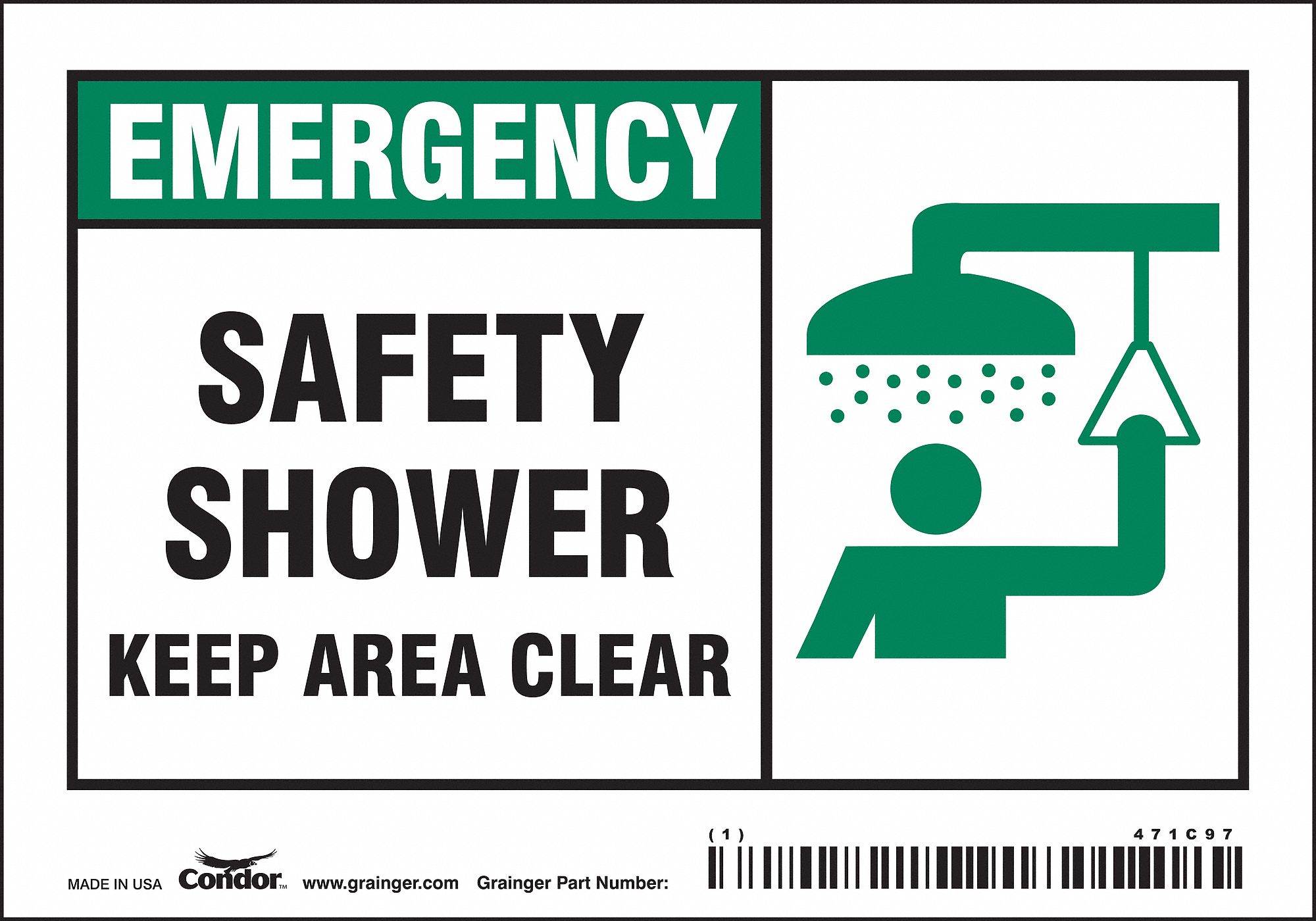 SAFETY SIGN, VINYL, ADHESIVE MOUNT, 3½ IN X 5 IN NOMINAL SIGN SIZE, NOT RETROREFLECTIVE, SAFETY SHOWER KEEP AREA CLEAR