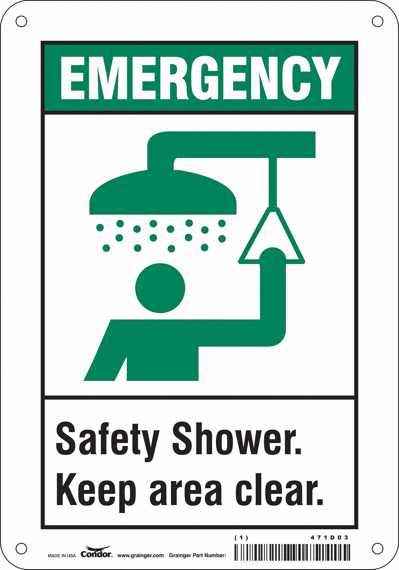 SAFETY SIGN, POLYETHYLENE, MOUNTING HOLES, 10 IN X 7 IN NOMINAL SIGN SIZE, SAFETY SHOWER. KEEP AREA CLEAR