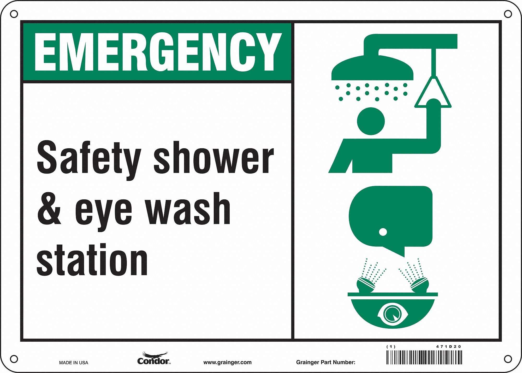 SAFETY SIGN, ALUMINUM, MOUNTING HOLES, 10 IN X 14 IN NOMINAL SIGN SIZE, 0.032 IN THICK, SAFETY SHOWER & EYE WASH STATION