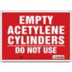 Empty Acetylene Cylinders Do Not Use Signs