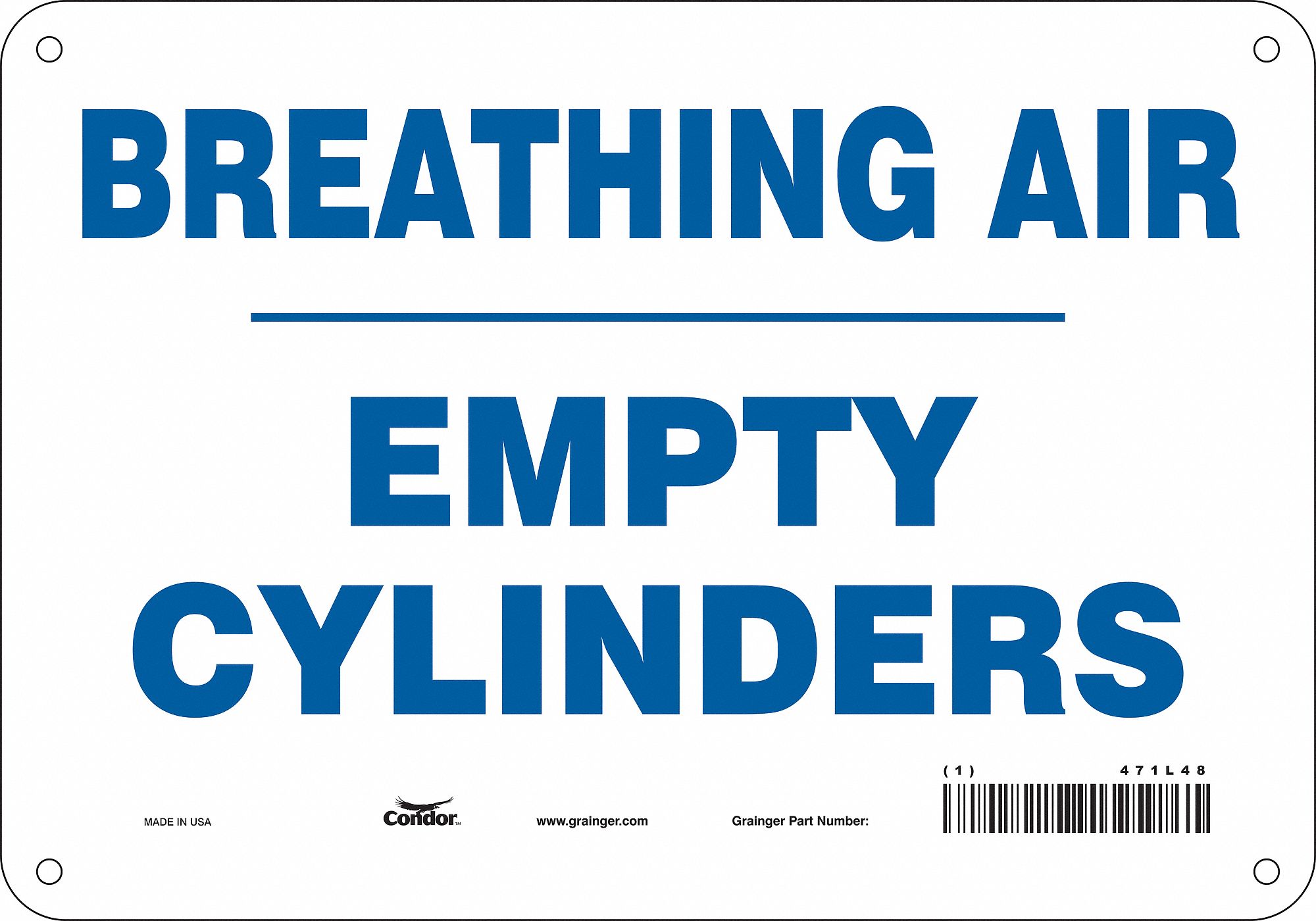 Safety Sign: Aluminum, Mounting Holes Sign Mounting, 7 in x 10 in Nominal Sign Size, 0.032 in Thick