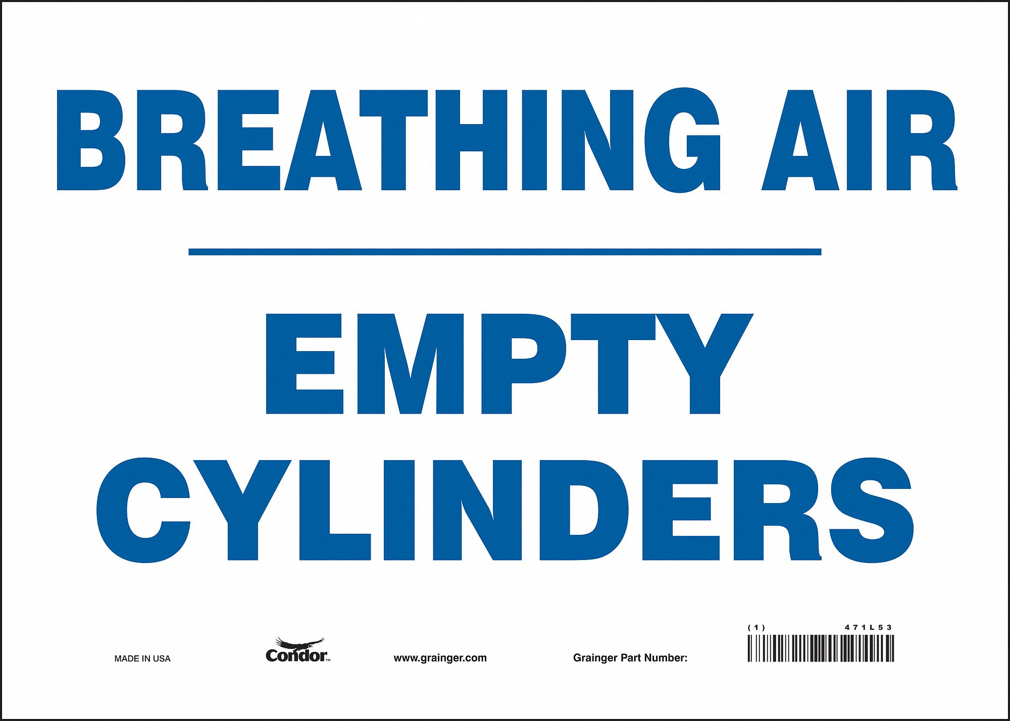 Safety Sign: Vinyl, Adhesive Sign Mounting, 10 in x 14 in Nominal Sign Size, Not Retroreflective