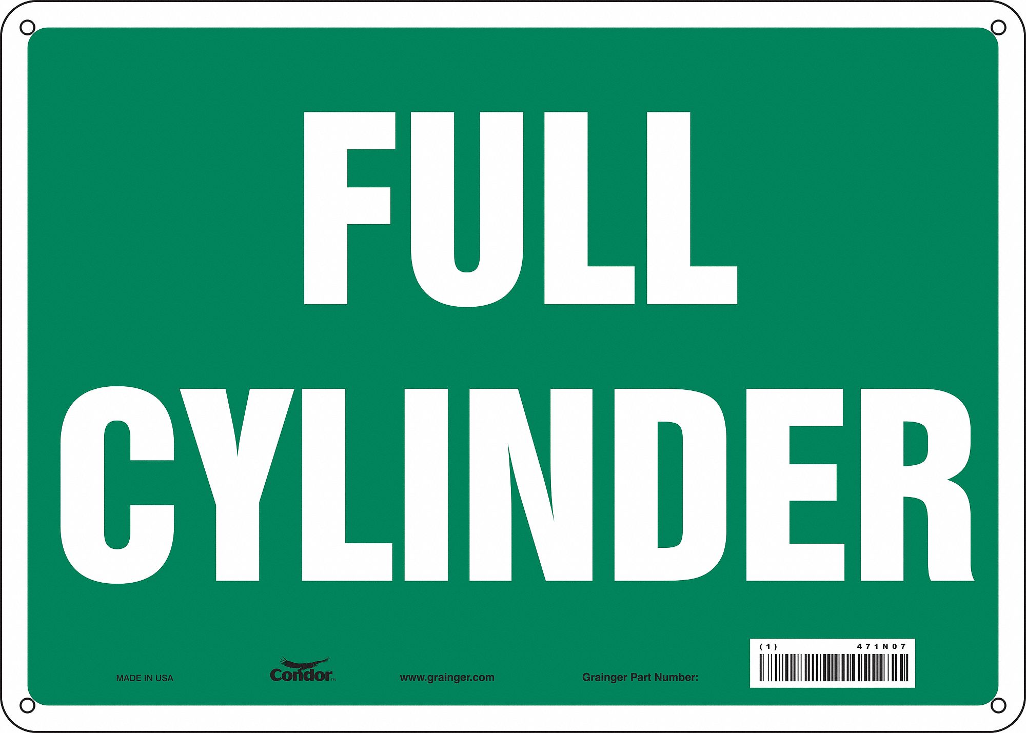 SAFETY SIGN, POLYETHYLENE, MOUNTING HOLES, 10 IN X 14 IN NOMINAL SIGN SIZE, NO HEADER, FULL CYLINDER