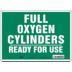 Full Oxygen Cylinders Ready For Use Signs