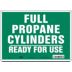 Full Propane Cylinders Ready For Use Signs