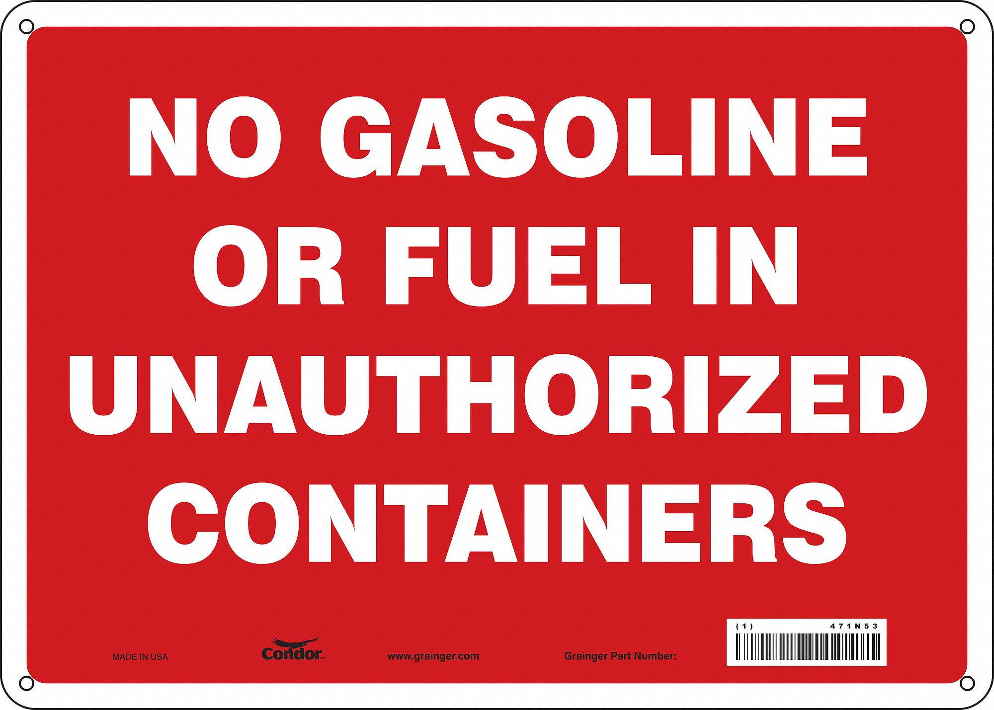 Safety Sign: Aluminum, Mounting Holes Sign Mounting, 10 in x 14 in Nominal Sign Size, 0.032 in Thick