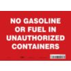 No Gasoline Or Fuel In Unauthorized Containers Signs