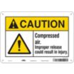 Caution: Compressed Air. Improper Release Could Result In Injury. Signs