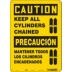 Caution/Precaucion: Keep All Cylinders Chained/Mantener Todos Los Cilindros Encadenados Signs