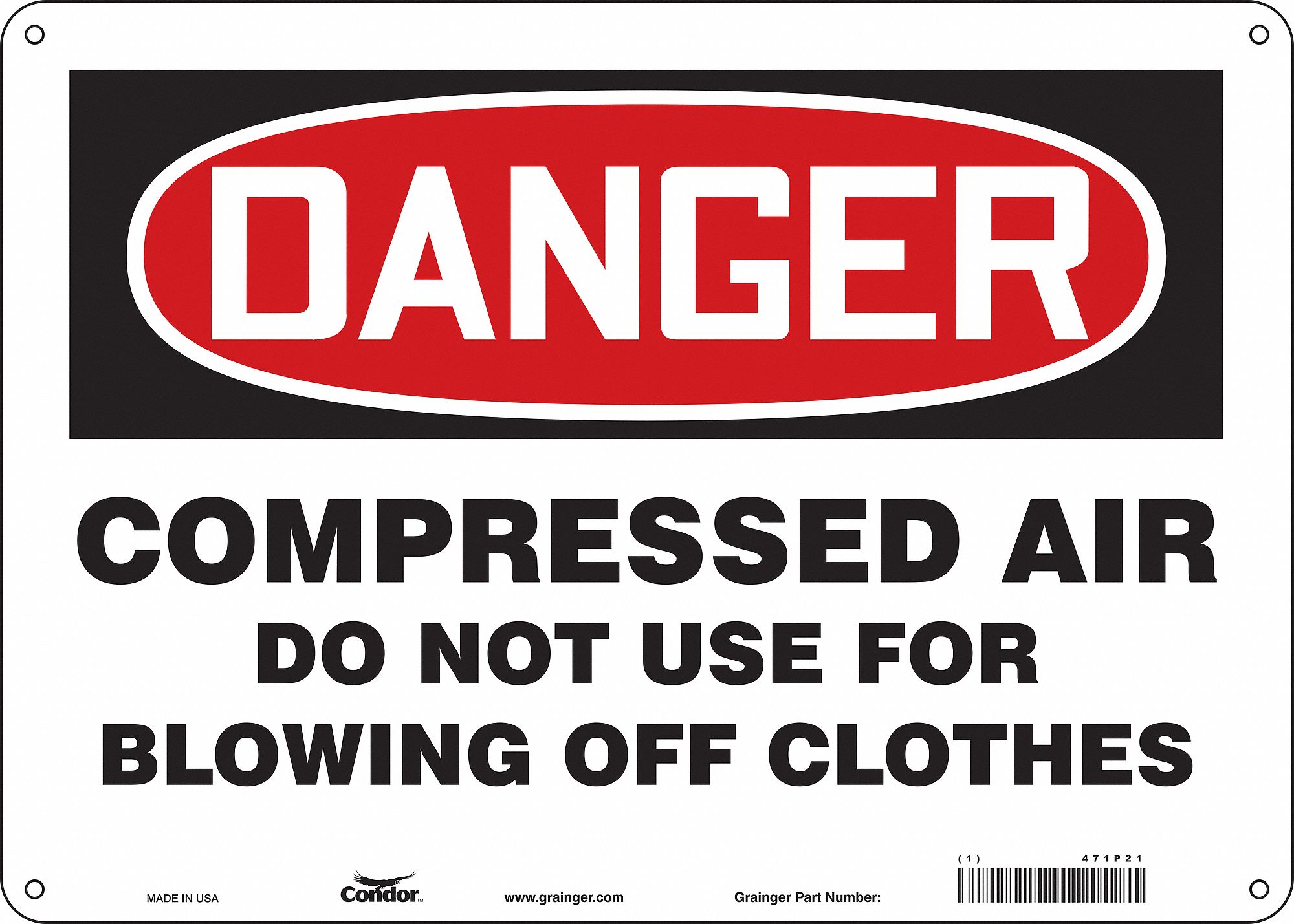 Safety Sign: Aluminum, Mounting Holes Sign Mounting, 10 in x 14 in Nominal Sign Size, 0.032 in Thick