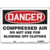 Danger: Compressed Air Do Not Use For Blowing Off Clothes Signs