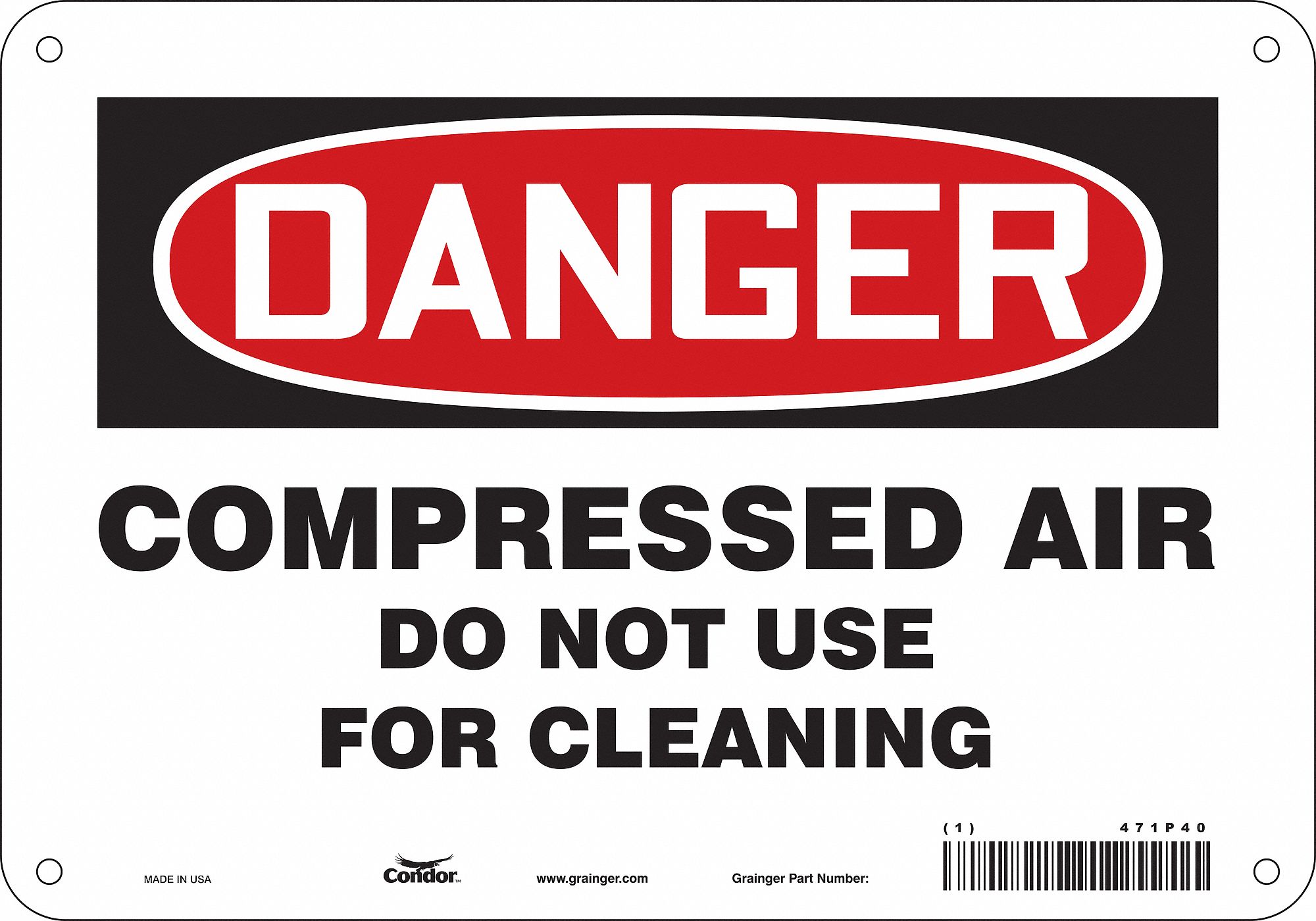 CONDOR Safety Sign, Sign Format Traditional OSHA, Compressed Air Do Not Use For Cleaning