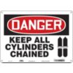 Danger: Keep All Cylinders Chained Signs