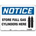 Notice: Store Full Gas Cylinders Here Signs