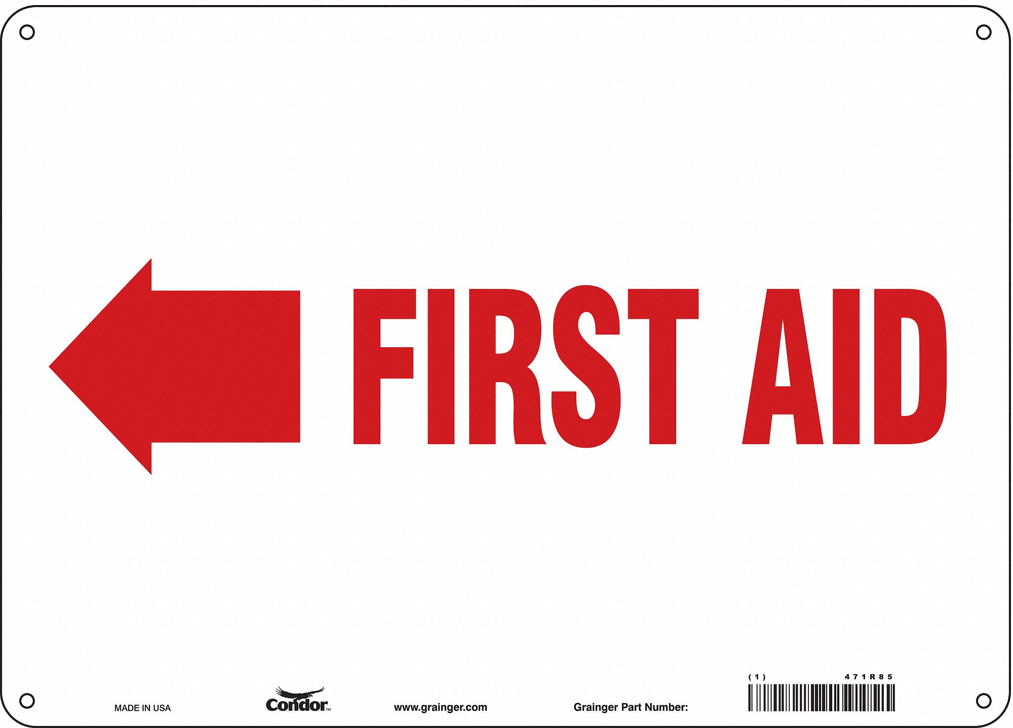 Safety Sign: Aluminum, Mounting Holes Sign Mounting, 10 in x 14 in Nominal Sign Size, 0.032 in Thick