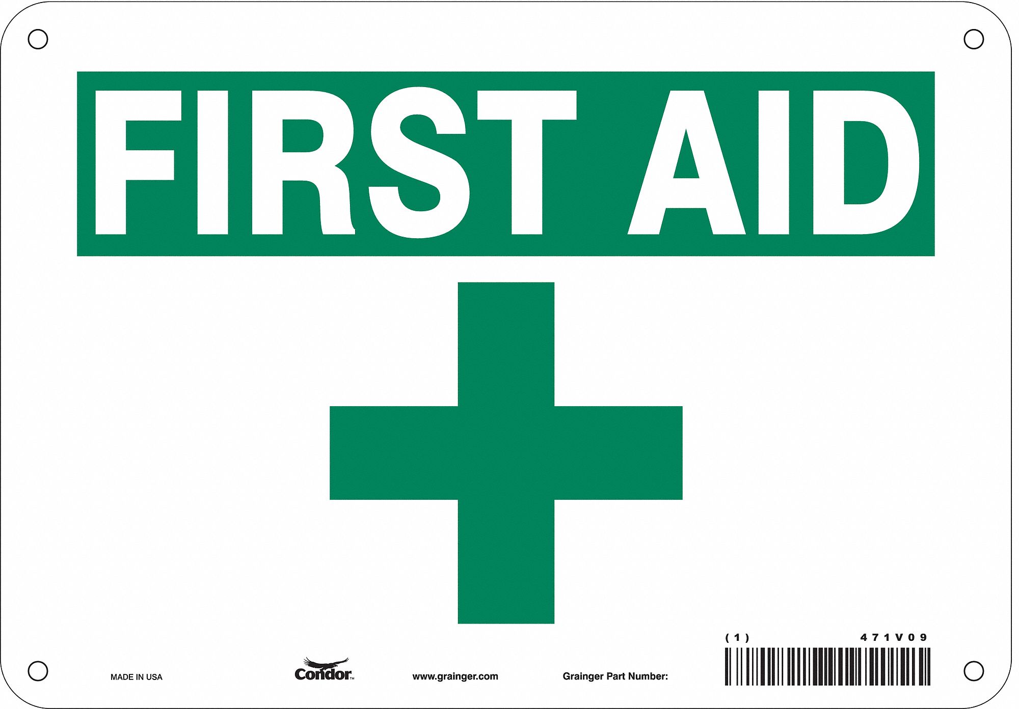 SAFETY SIGN, ALUMINUM, MOUNTING HOLES, 7 IN X 10 IN NOMINAL SIGN SIZE, 0.032 IN THICK, FIRST AID