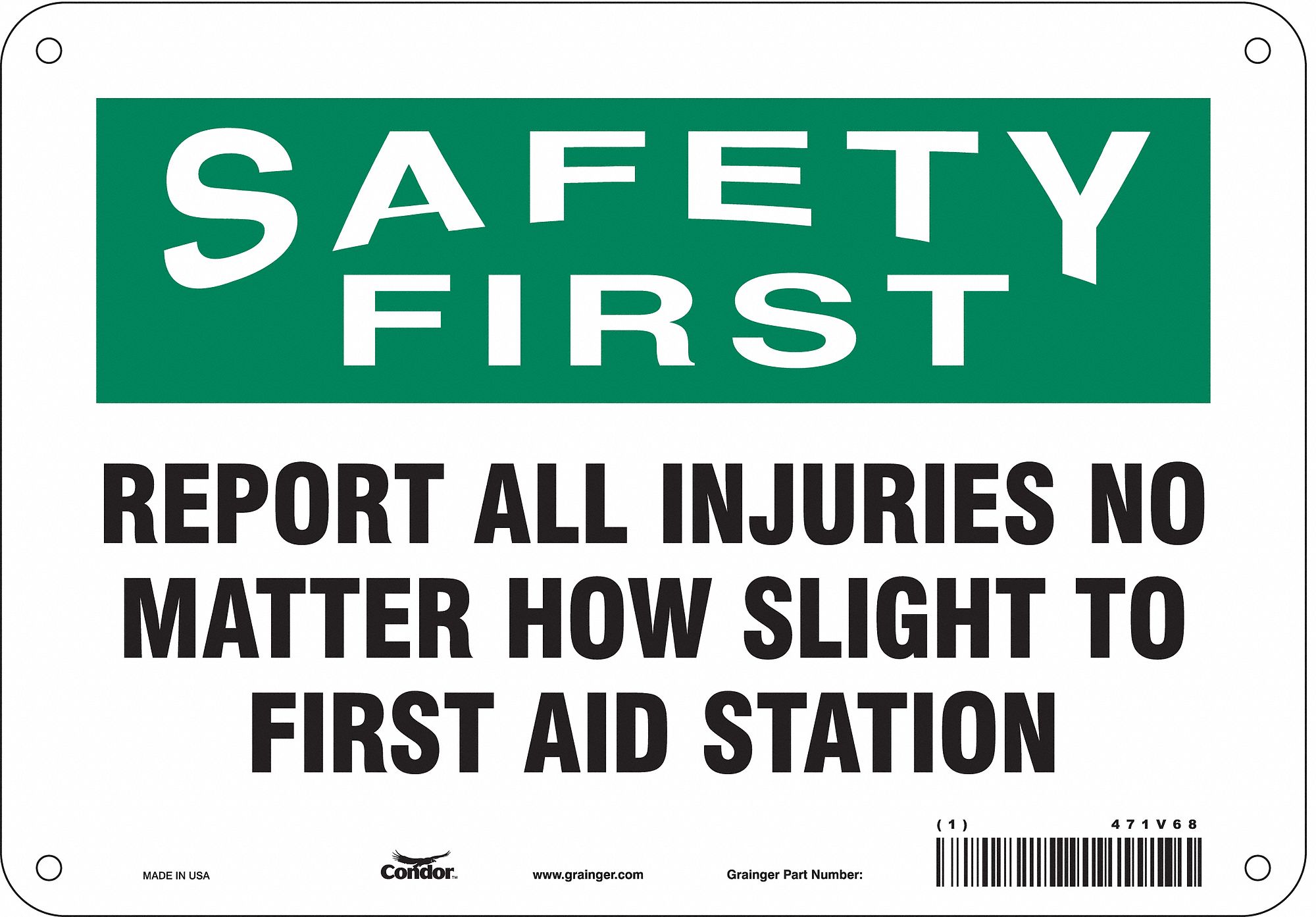 Safety Sign: Aluminum, Mounting Holes Sign Mounting, 7 in x 10 in Nominal Sign Size, 0.032 in Thick