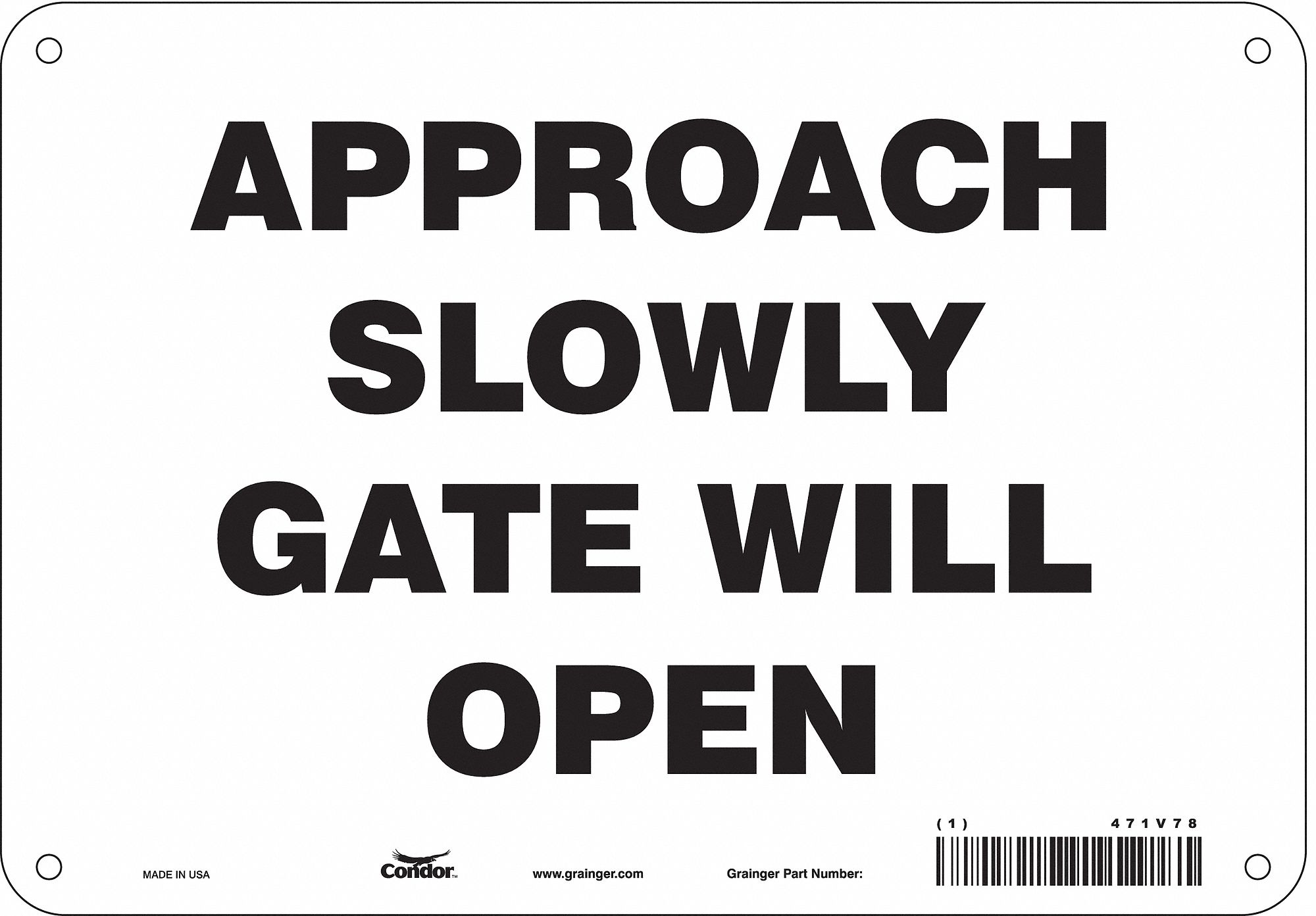 Safety Sign: Polyethylene, Mounting Holes Sign Mounting, 7 in x 10 in Nominal Sign Size, No Header