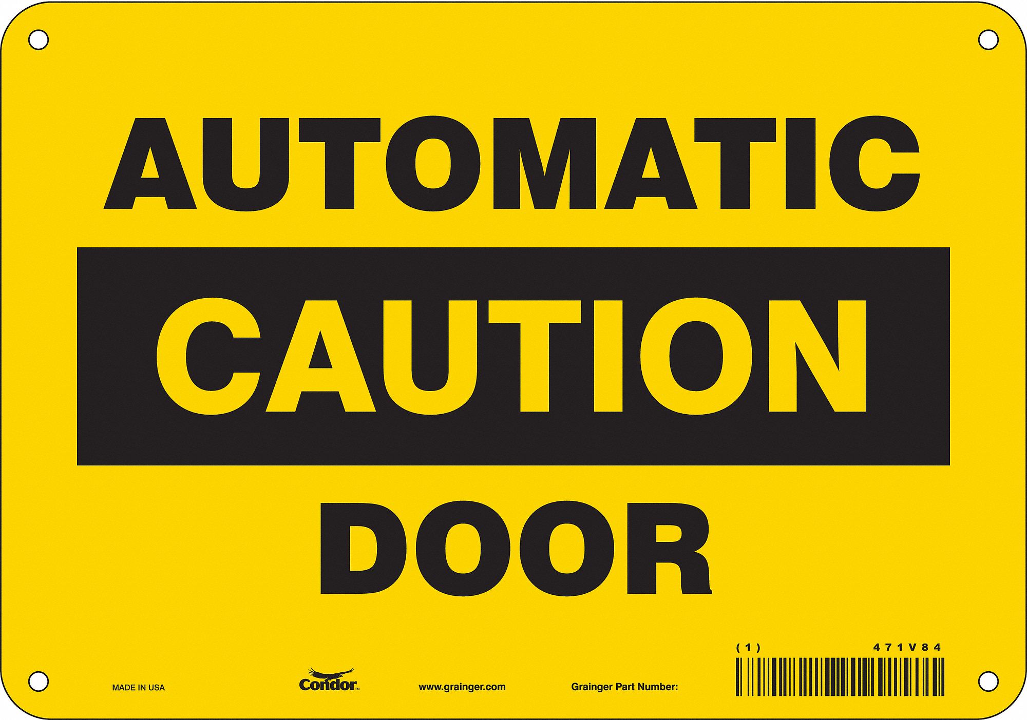 Safety Sign: Aluminum, Mounting Holes Sign Mounting, 7 in x 10 in Nominal Sign Size, 0.032 in Thick