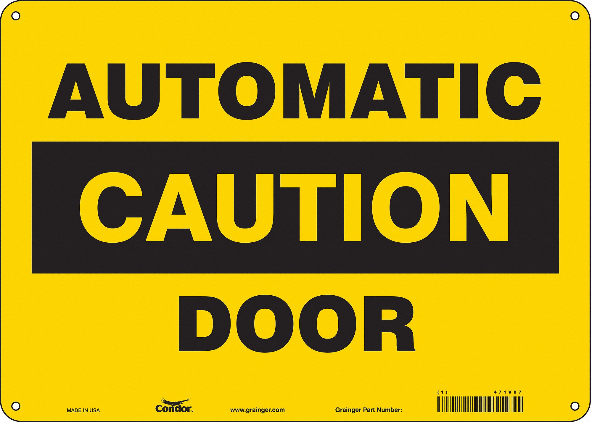 Safety Sign: Polyethylene, Mounting Holes Sign Mounting, 10 in x 14 in Nominal Sign Size, Auto Door
