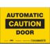 Caution: Automatic Door Signs