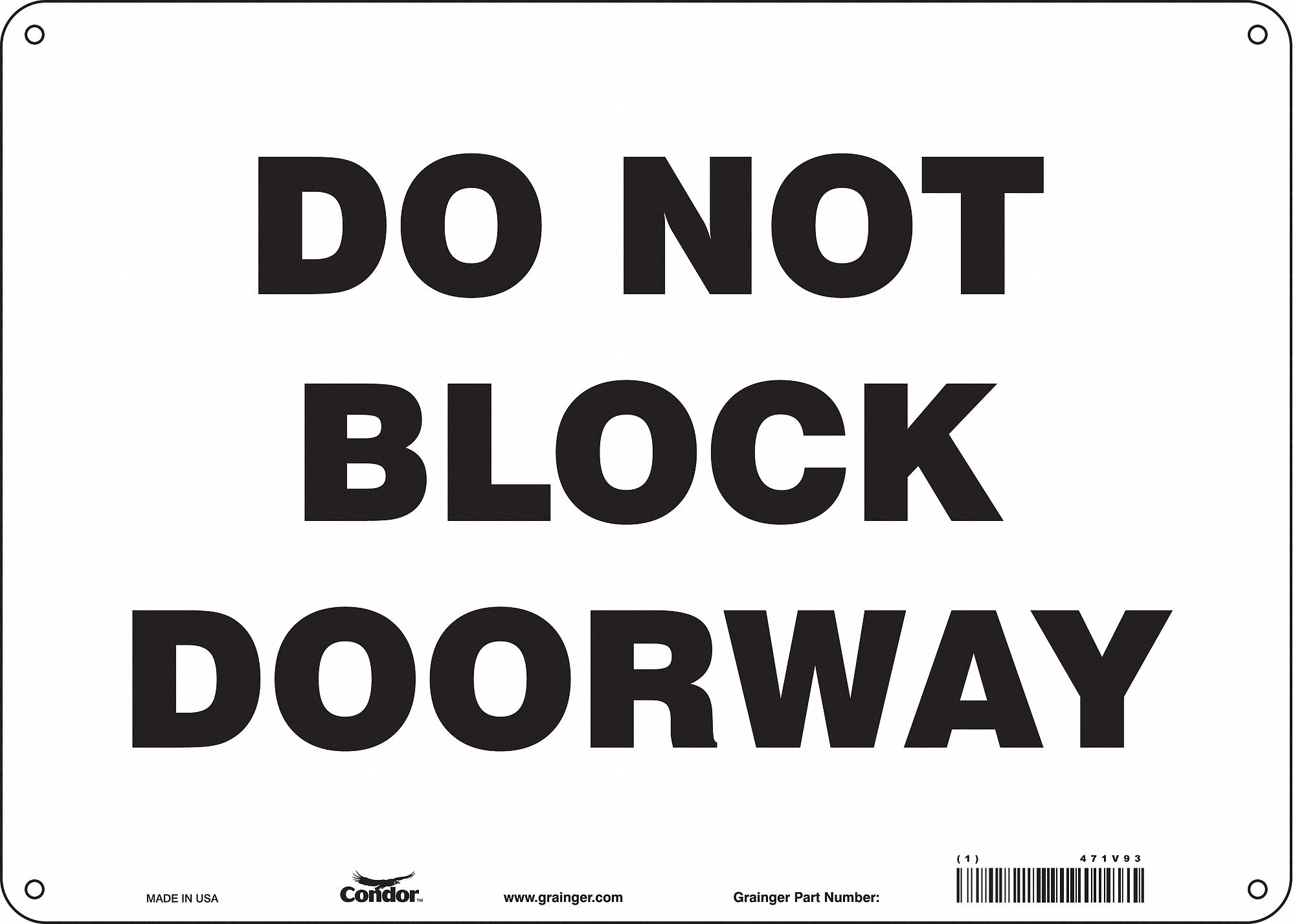 Safety Sign: Aluminum, Mounting Holes Sign Mounting, 10 in x 14 in Nominal Sign Size, 0.032 in Thick