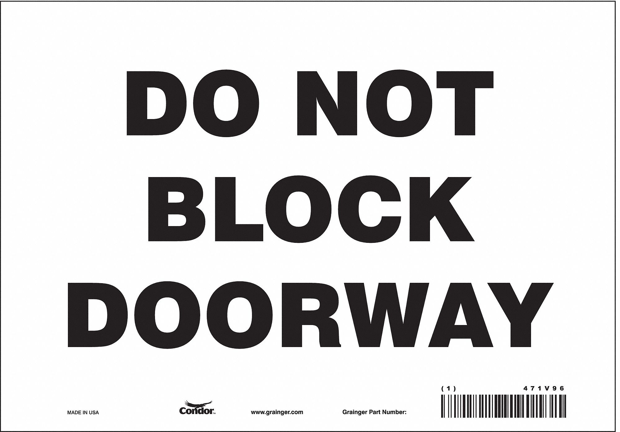 Safety Sign: Vinyl, Adhesive Sign Mounting, 7 in x 10 in Nominal Sign Size, Not Retroreflective
