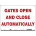 Gates Open And Close Automatically Signs