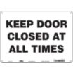 Keep Door Closed At All Times Signs
