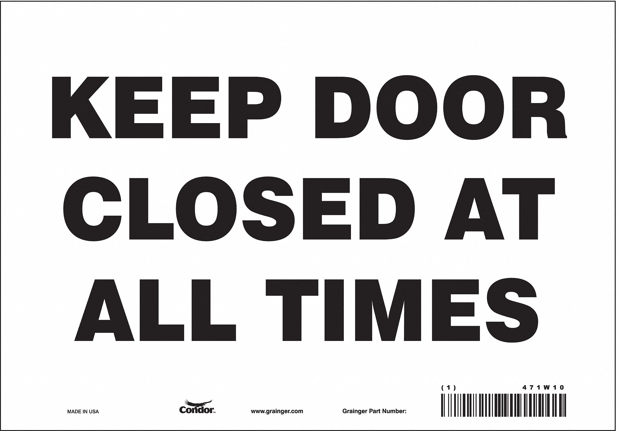 Safety Sign: Vinyl, Adhesive Sign Mounting, 7 in x 10 in Nominal Sign Size, Not Retroreflective