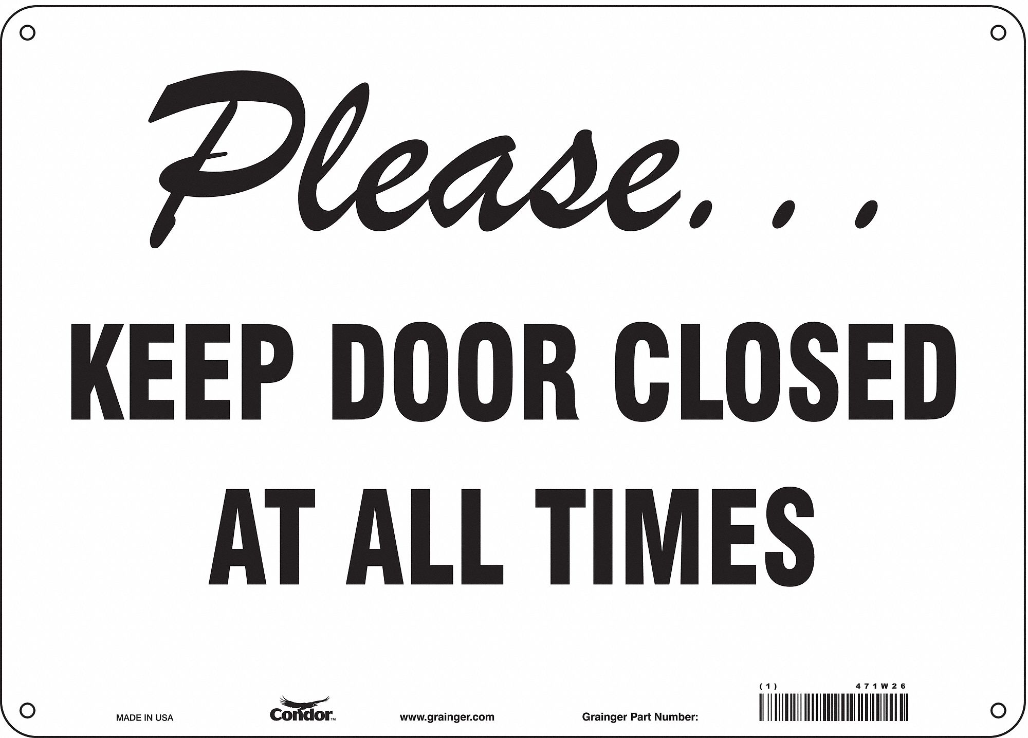 Safety Sign: Polyethylene, Mounting Holes Sign Mounting, 10 in x 14 in Nominal Sign Size, No Header