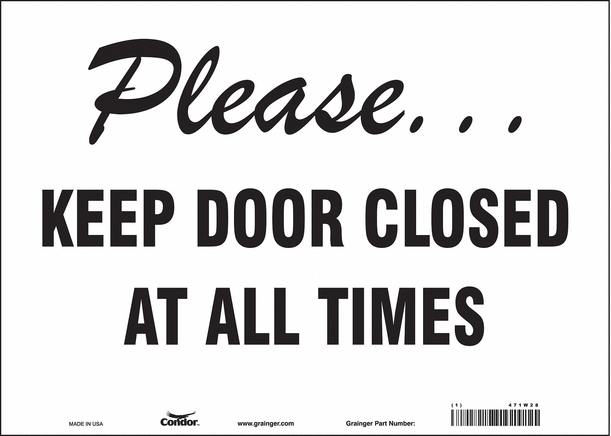 Safety Sign: Vinyl, Adhesive Sign Mounting, 10 in x 14 in Nominal Sign Size, Not Retroreflective