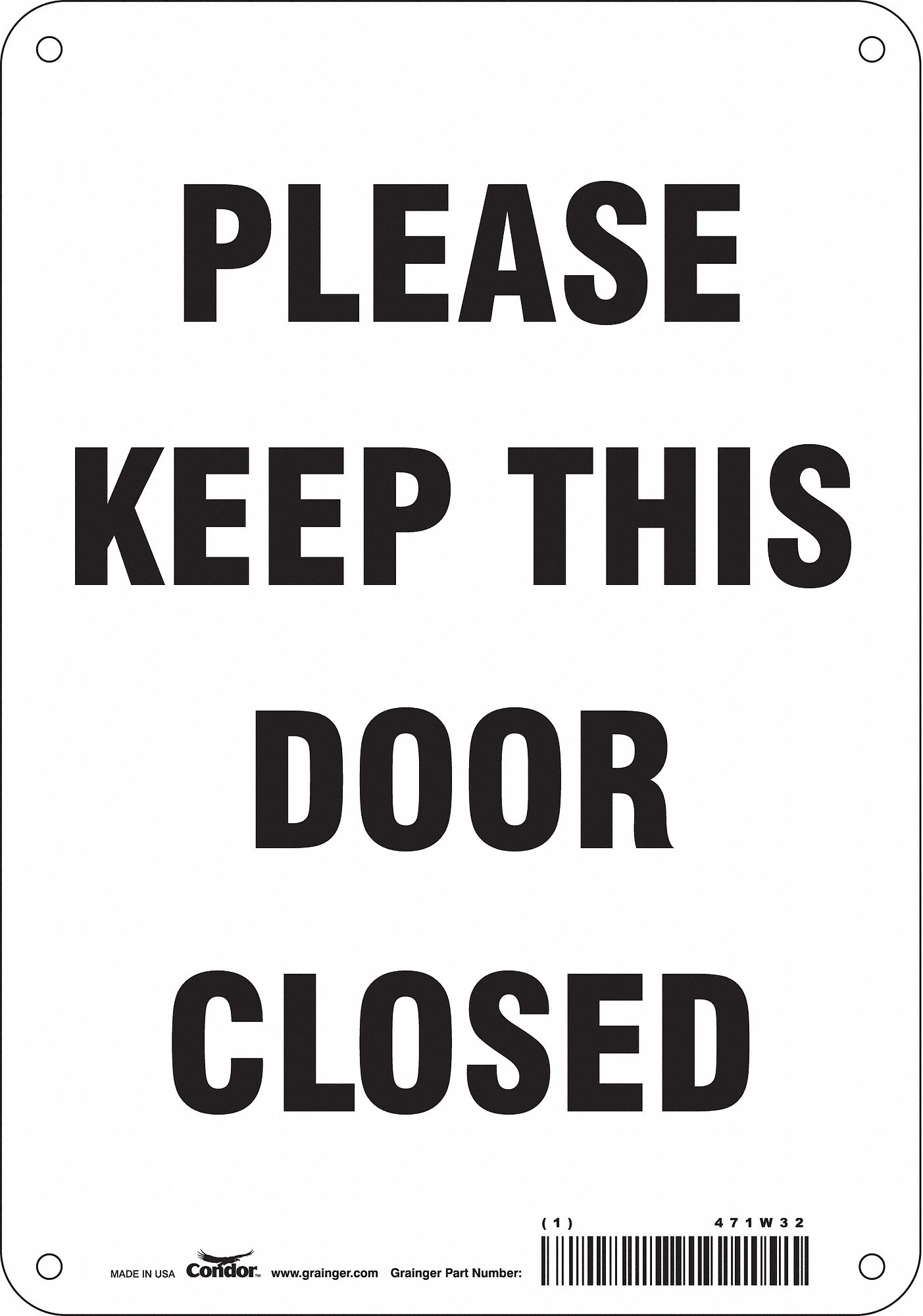 Safety Sign: Polyethylene, Mounting Holes Sign Mounting, 10 in x 7 in Nominal Sign Size, No Header
