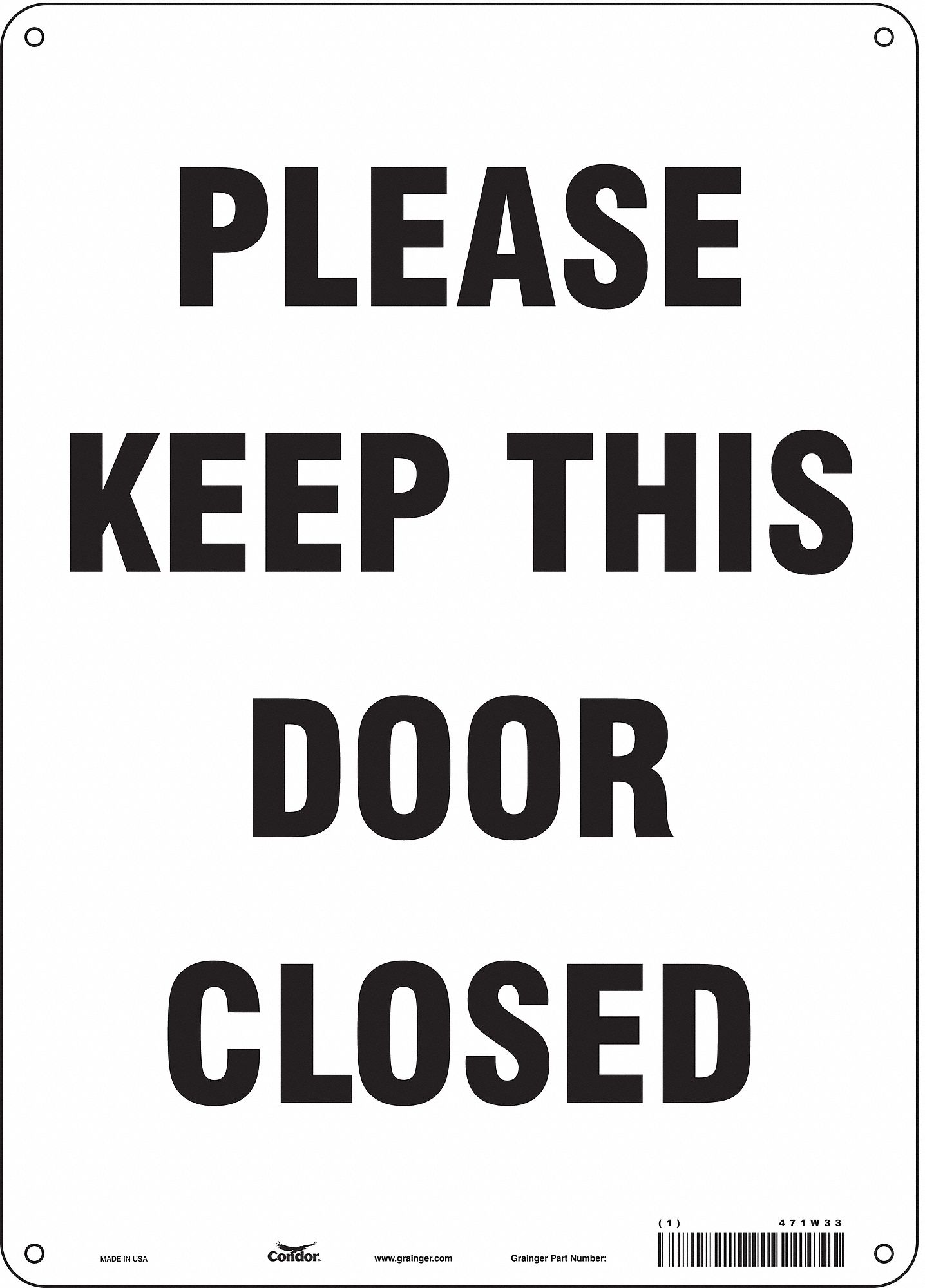 Safety Sign: Polyethylene, Mounting Holes Sign Mounting, 14 in x 10 in Nominal Sign Size, No Header