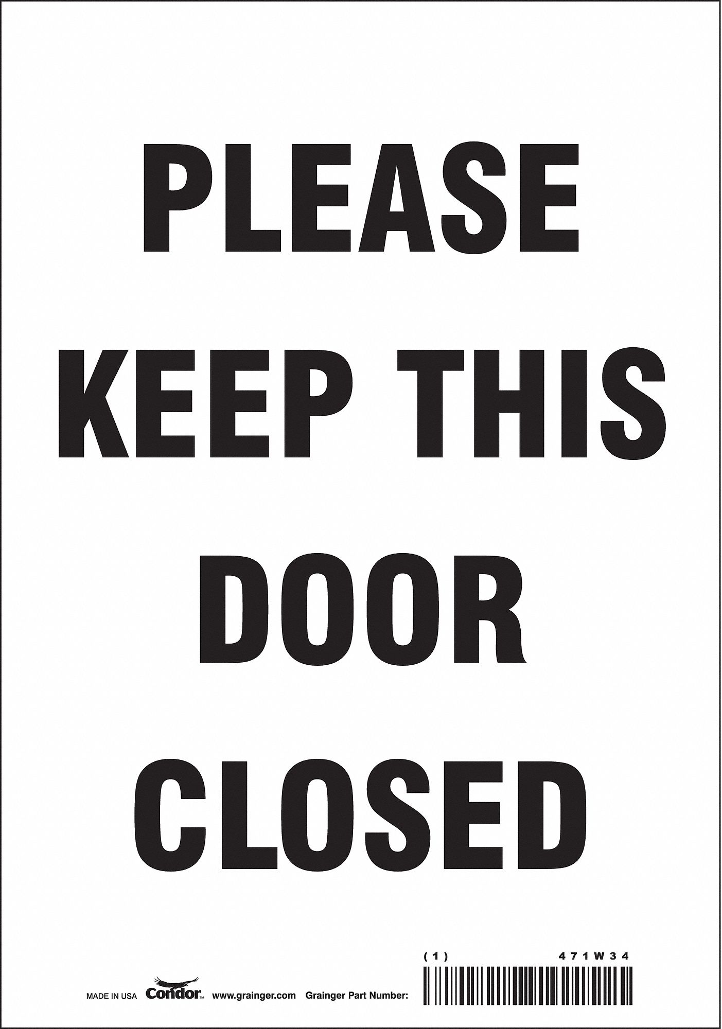 Safety Sign: Vinyl, Adhesive Sign Mounting, 10 in x 7 in Nominal Sign Size, Not Retroreflective