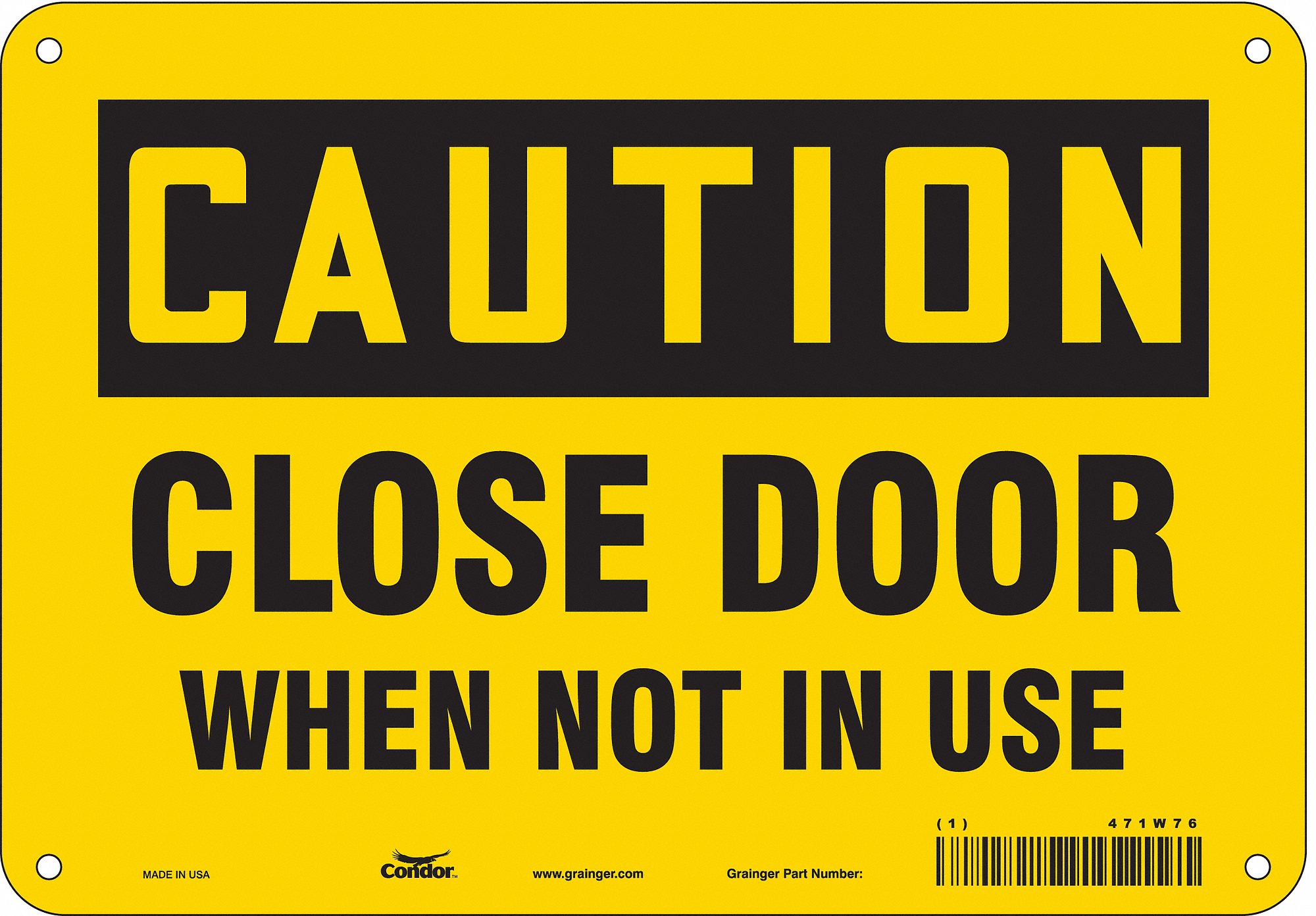 Safety Sign: Aluminum, Mounting Holes Sign Mounting, 7 in x 10 in Nominal Sign Size, 0.032 in Thick