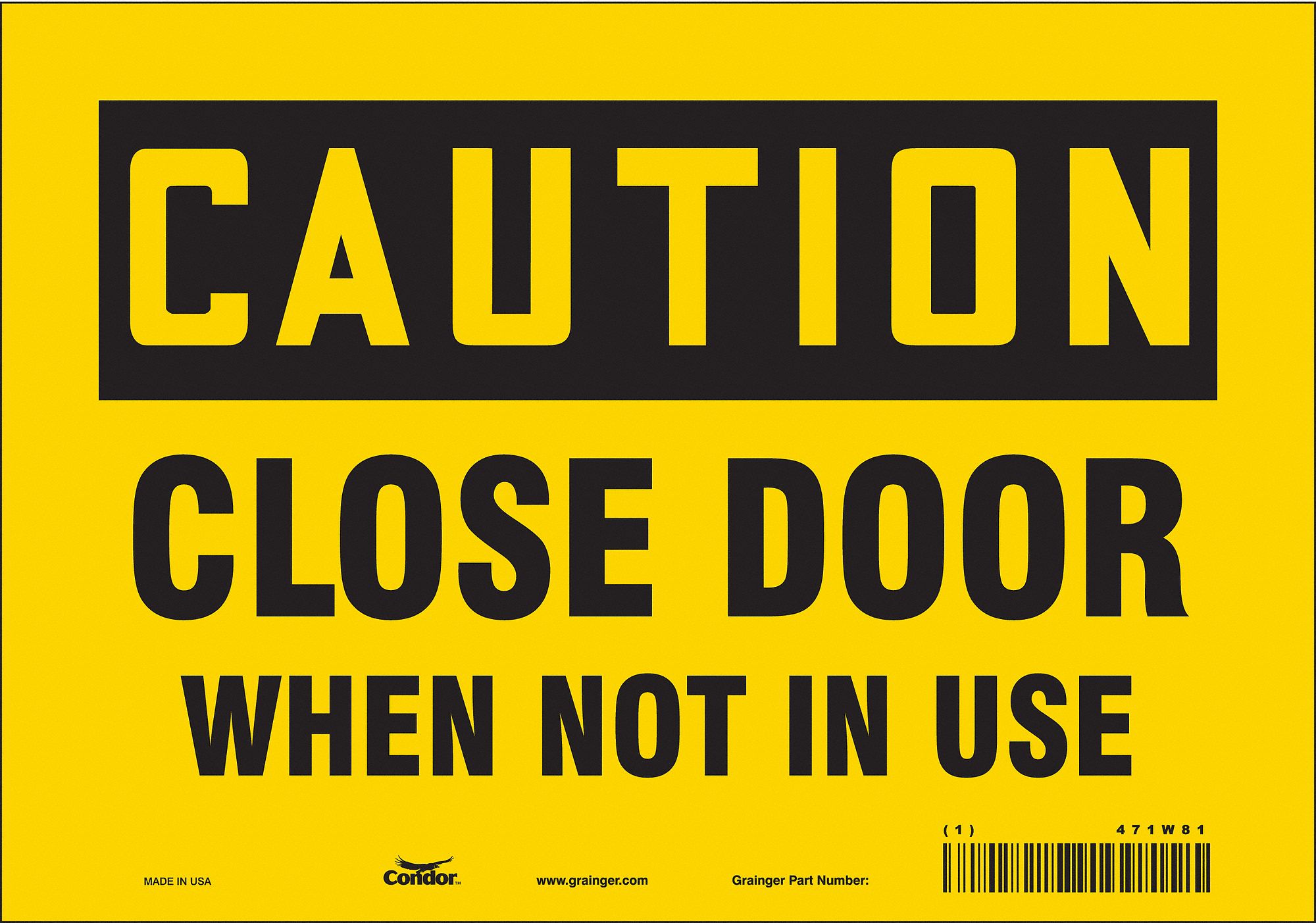 Safety Sign: Vinyl, Adhesive Sign Mounting, 7 in x 10 in Nominal Sign Size, Not Retroreflective